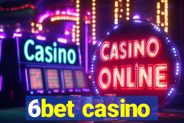 6bet casino